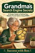 Grandma's Search Engine Secrets: How to Dominate Google Using Ahrefs